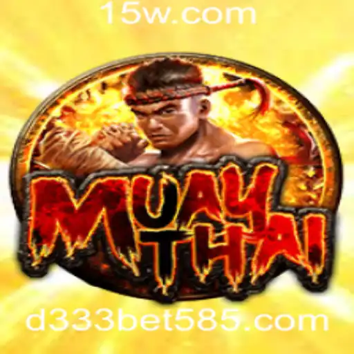 Explorando MuayThai: Um Guia Completo com Destaque para D333 Bet